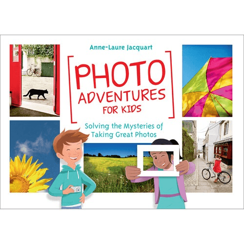 Shop Anne-Laure Jacquart Photo Adventures for Kids: Solving the Mystery of Taking Great Photos by Rockynock at Nelson Photo & Video