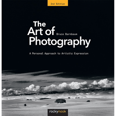 Shop Bruce Barnbaum The Art of Photography: A Personal Approach to Artistic Expression (2nd Edition) by Rockynock at Nelson Photo & Video