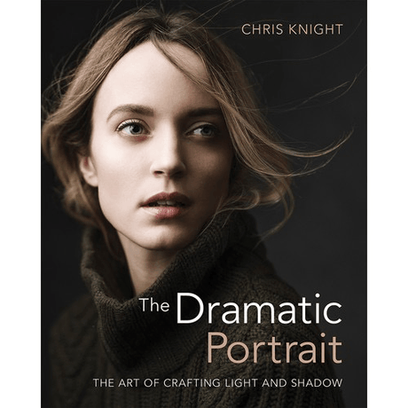 Shop Chris Knight The Dramatic Portrait: The Art of Crafting Light and Shadow by Rockynock at Nelson Photo & Video
