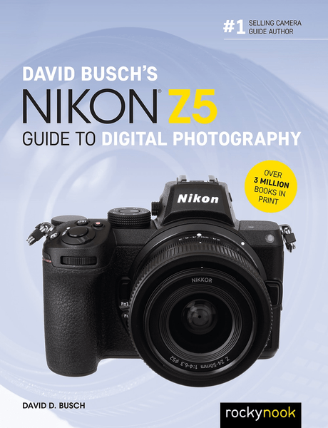 Shop David D. Busch Nikon Z 5 Guide to Digital Photography by Rockynock at Nelson Photo & Video
