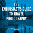 Shop Jordana Wright The Enthusiast's Guide to Travel Photography: 55 Photographic Principles You Need to Know by Rockynock at Nelson Photo & Video