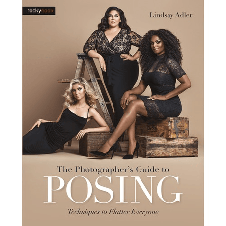 Shop Lindsay Adler's The Photographer's Guide to Posing: Techniques to Flatter Everyone by Rockynock at Nelson Photo & Video