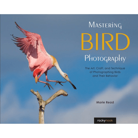 Shop Marie Read's Mastering Bird Photography: The Art, Craft, and Technique of Photographing Birds and Their Behavior by Rockynock at Nelson Photo & Video