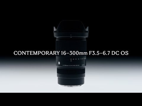 Sigma 16-300mm F3.5-6.7 DC OS Contemporary (Nikon Z)