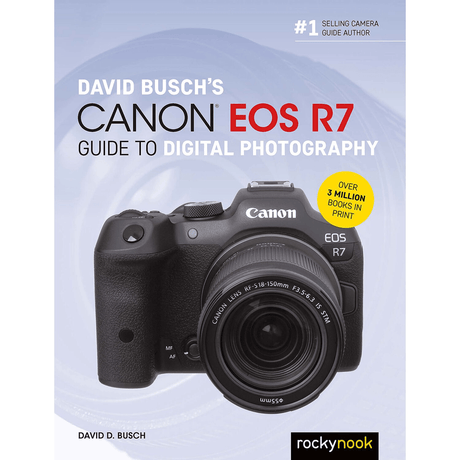 Rocky Nook David Busch's Canon EOS R7 Guide to Digital Photography - Nelson Photo & Video