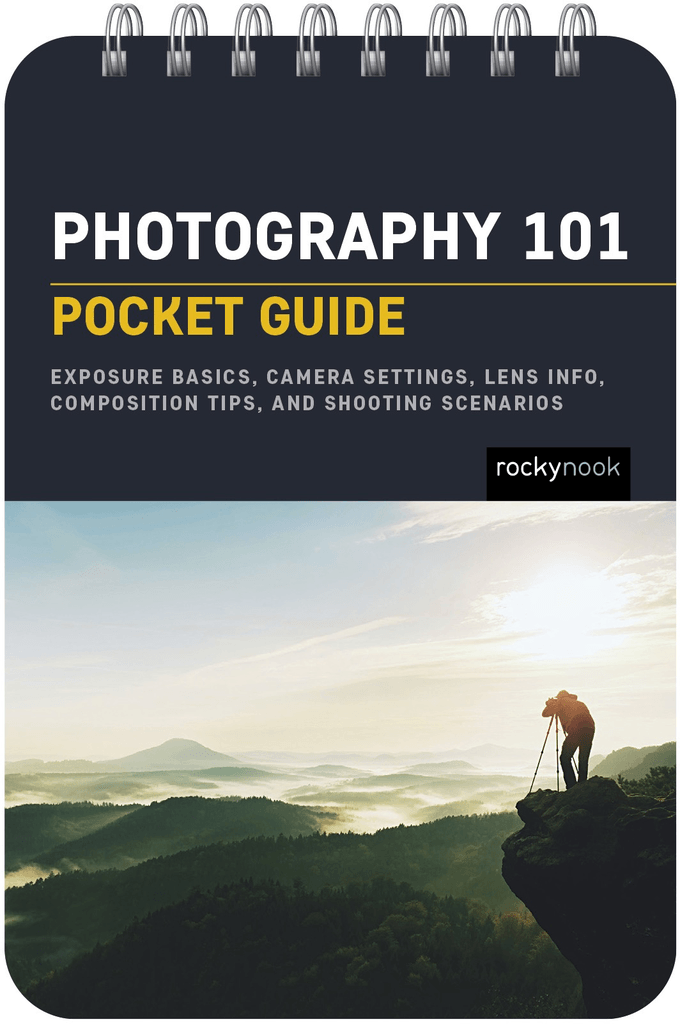 Shop Rocky Nook PHOTOGRAPHY 101: POCKET GUIDE by Rockynock at Nelson Photo & Video