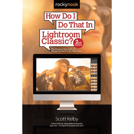 Shop Scott Kelby How Do I Do That in Lightroom Classic? (2nd Edition) by Rockynock at Nelson Photo & Video