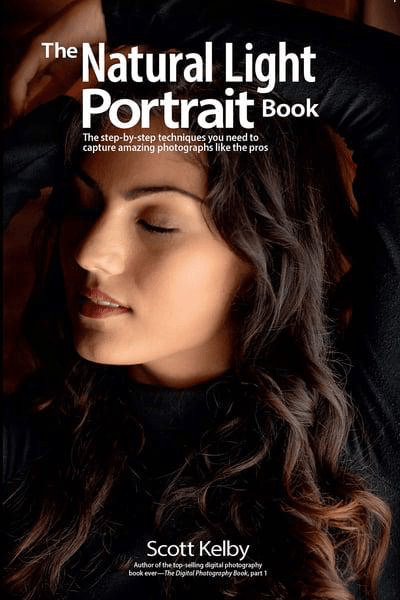 Shop The Natural Light Portrait Book - by Scott Kelby by Rockynock at Nelson Photo & Video